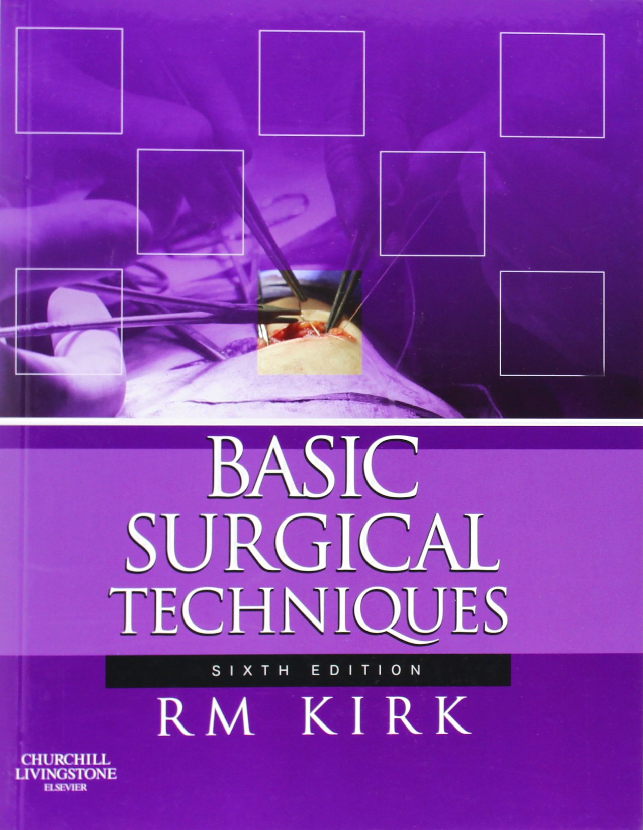 Basic Surgical Techniques: 9780702033919: Medicine & Health Science ...