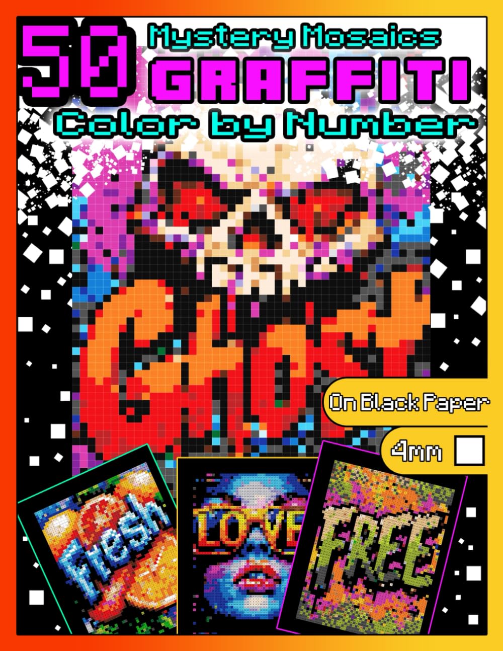 Mystery Mosaics Color by Number: GRAFFITI: Pixel Art Coloring Book for Adults with Dazzling Hidden Cool Images, Graffiti Color Quest on Black Paper, ... mosaics color by number: swear words)