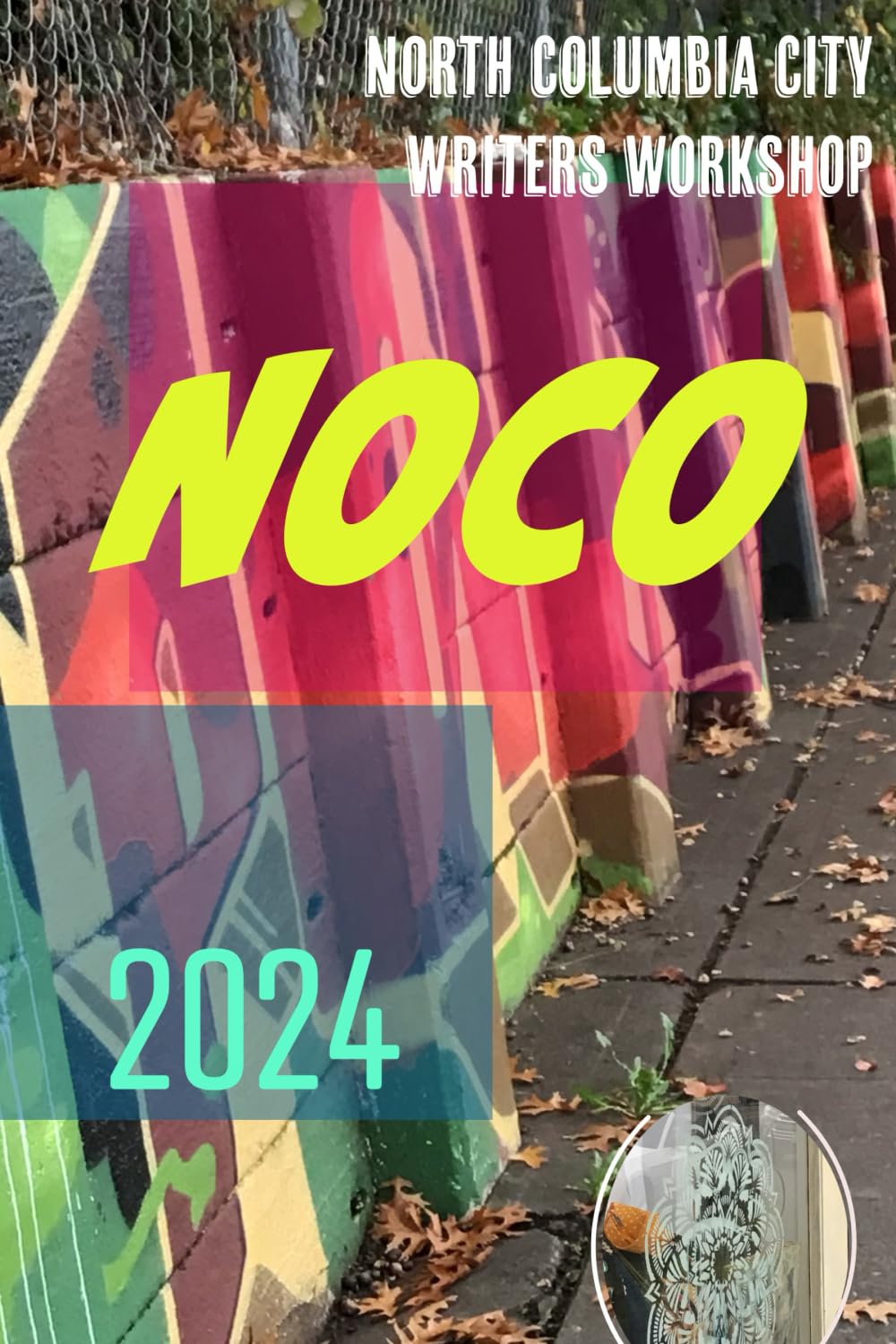 NOCO 2024: STORIES FROM THE NOCO (NORTH COLUMBIA CITY) WRITERS GROUP