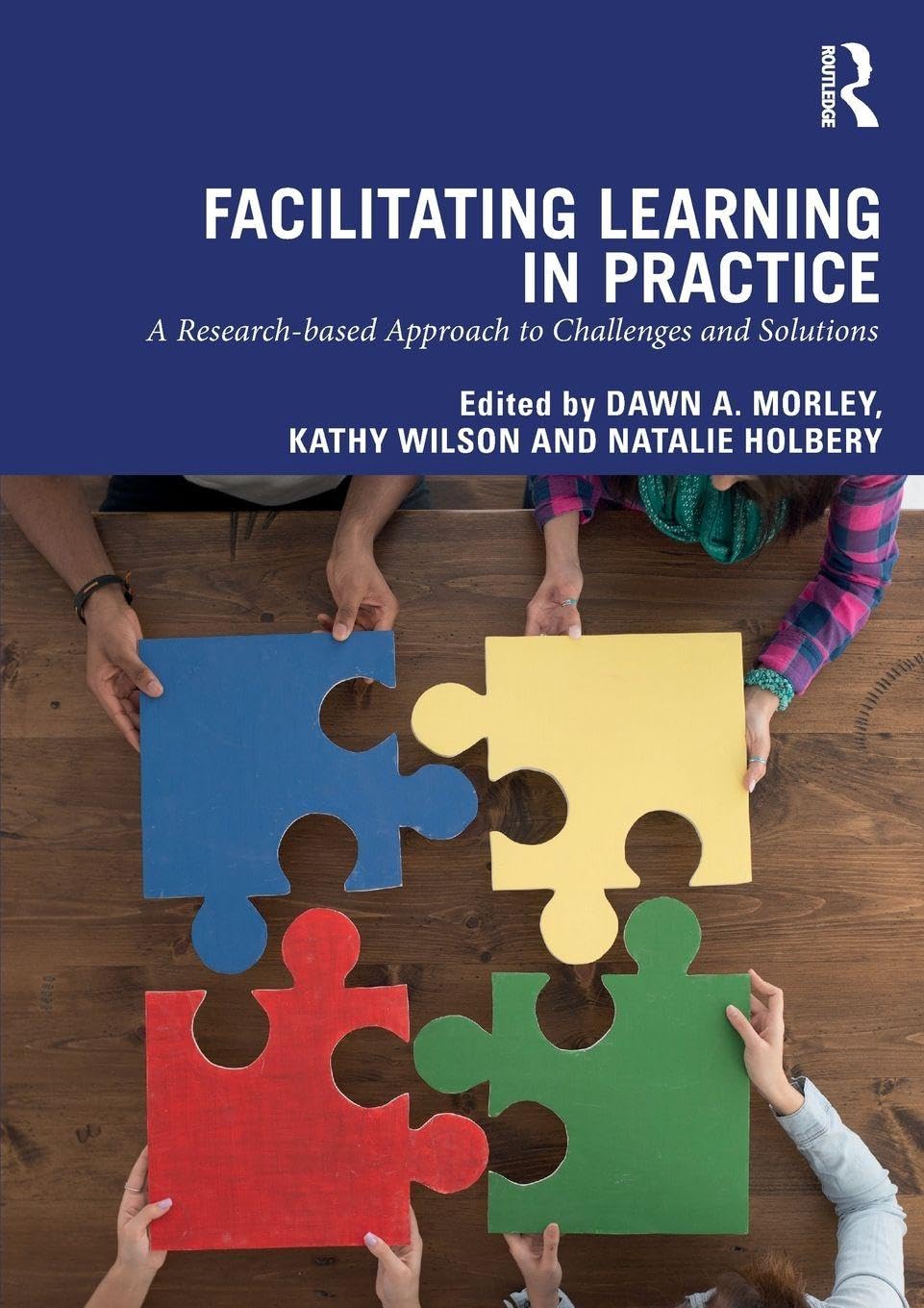 Facilitating Learning in Practice: a research based approach to challenges and solutions