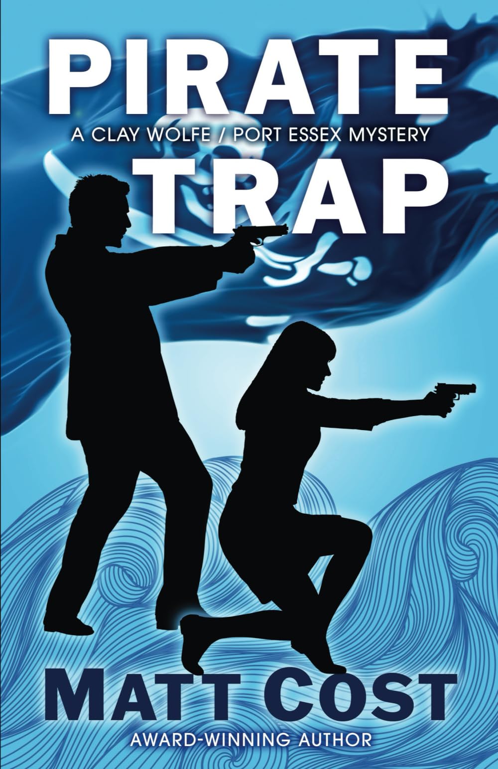 Pirate Trap (A Clay Wolfe / Port Essex Mystery)