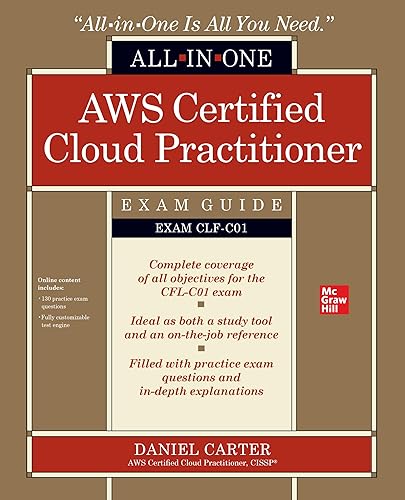 AWS Certified Cloud Practitioner All-in-One Exam Guide (Exam CLF-C01)