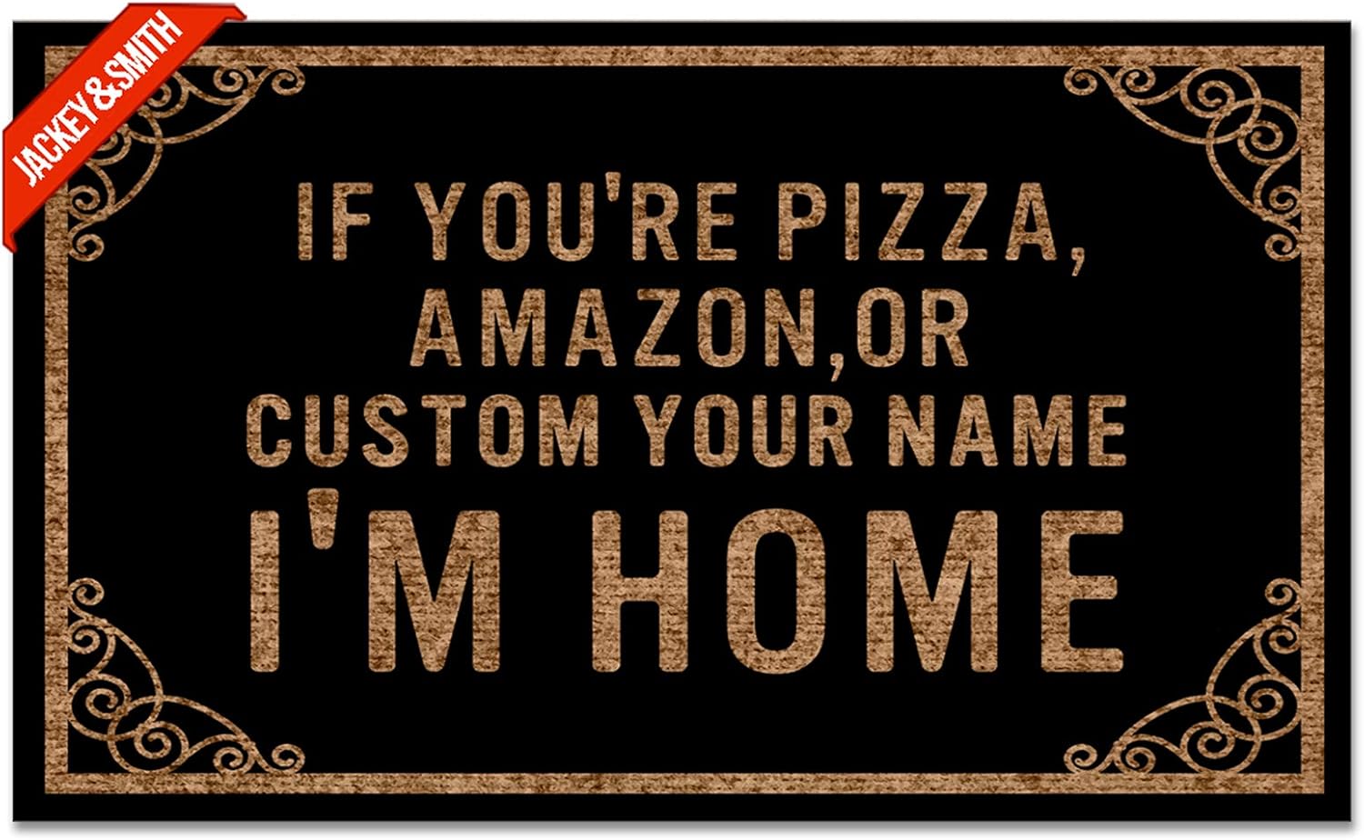 Jackey&Smith Welcome Mat If You're Pizza, Amazon,Or Bruce Springsteen I'm Home Door Mats for Home Entrance Funny Doormat 30X18 Inch, Outdoor Doormats Non Slip Mat Rugs for Doorway Felt Fabric