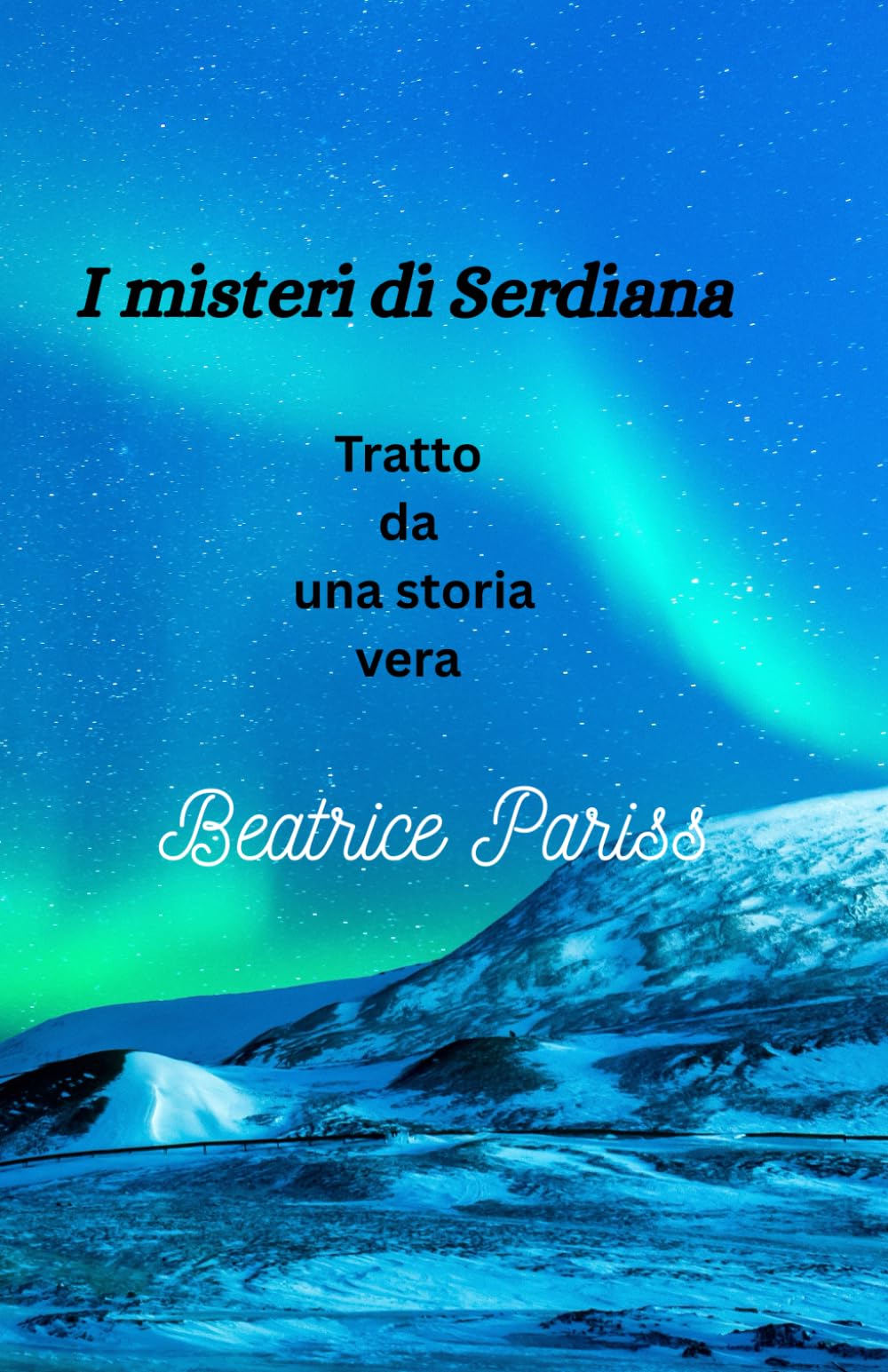 I misteri di serdiana: tratto da una storia vera