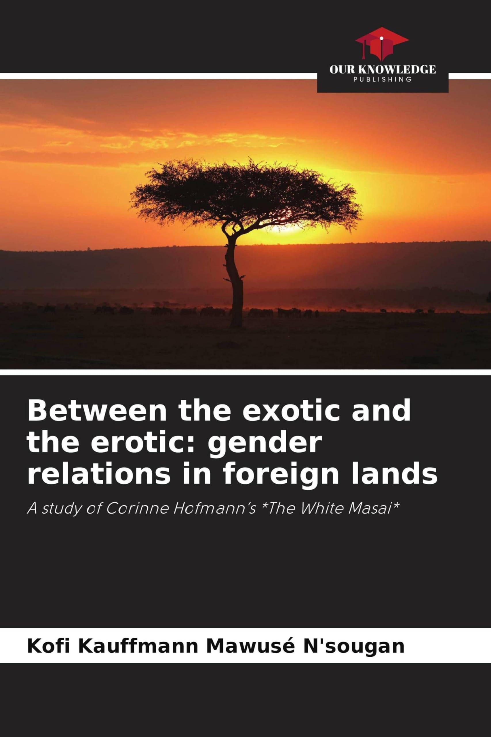 Between the exotic and the erotic: gender relations in foreign lands