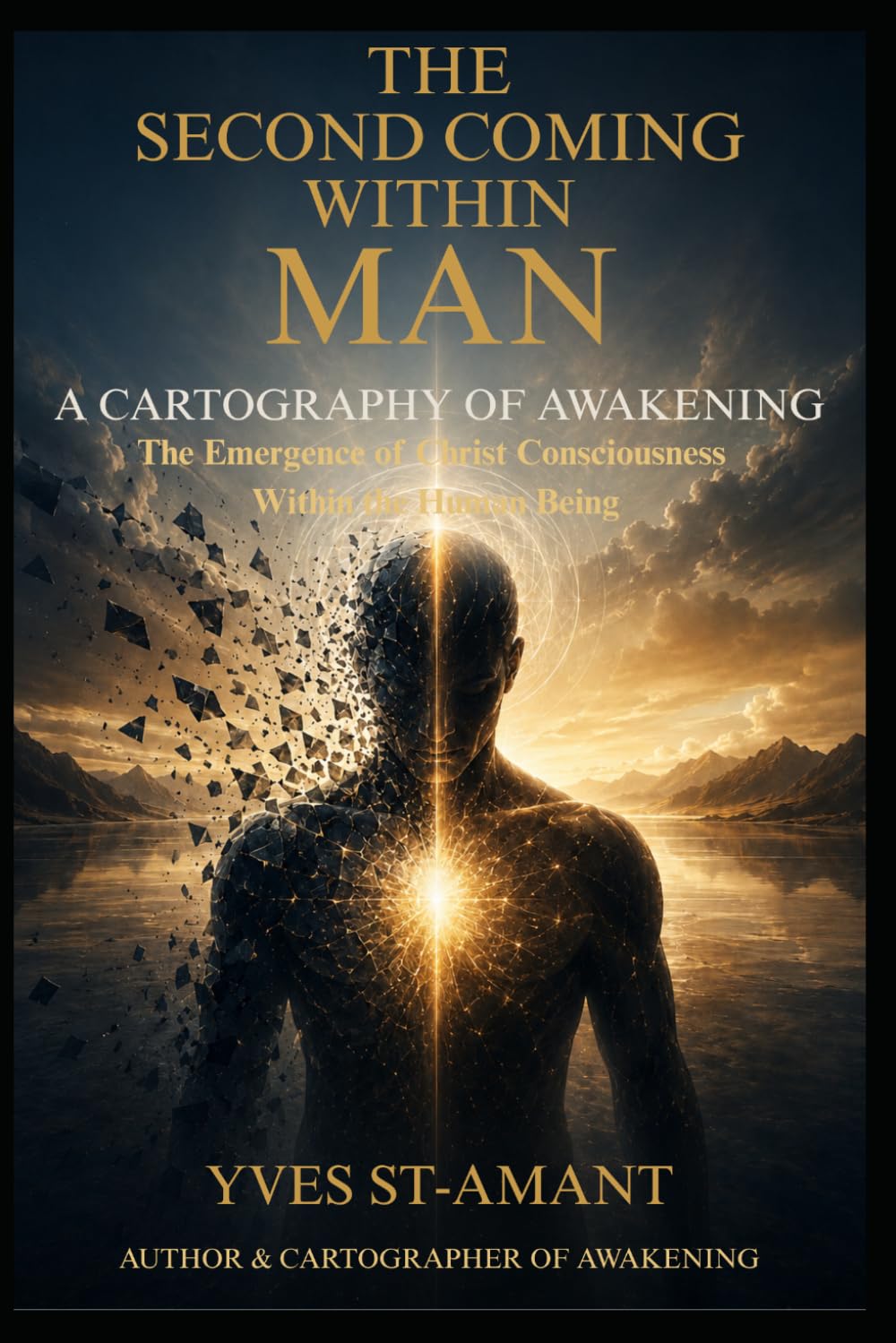 THE SECOND COMING WITHIN MAN: A CARTOGRAPHY OF AWAKENING