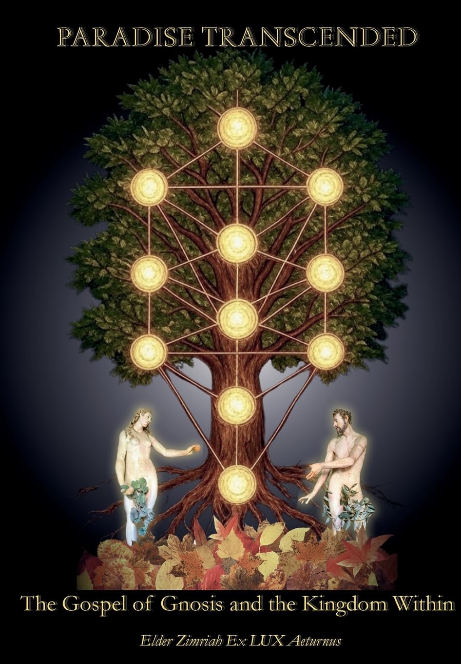 Paradise Transcended: The Gospel of Gnosis and the Kingdom Within