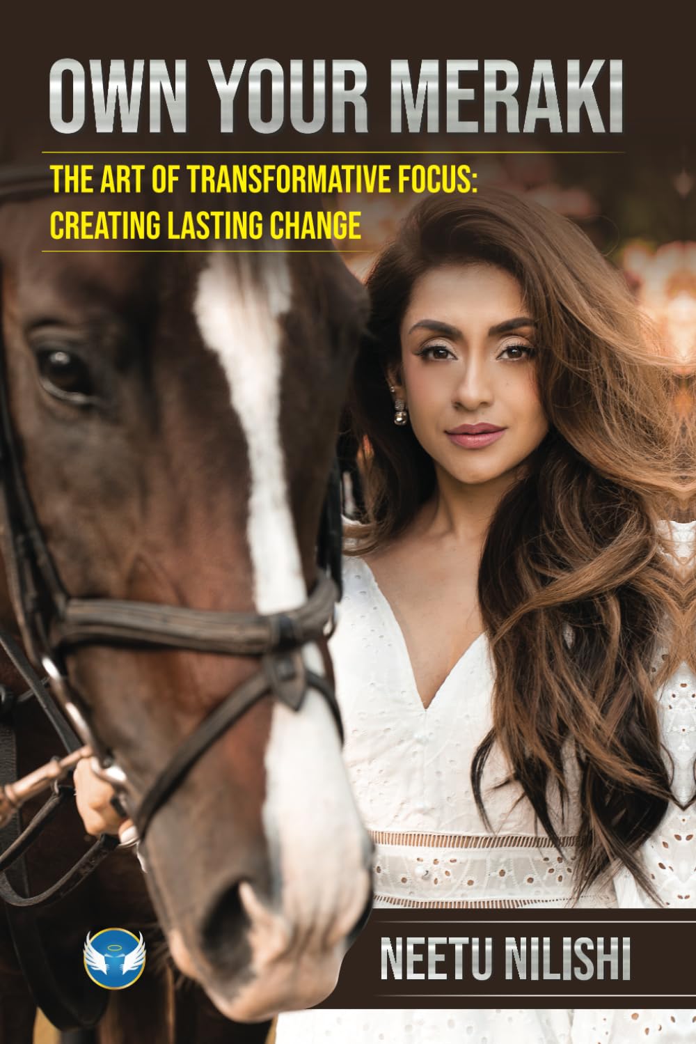 Own Your Meraki: The Art of Transformative Focus: Creating Lasting Change