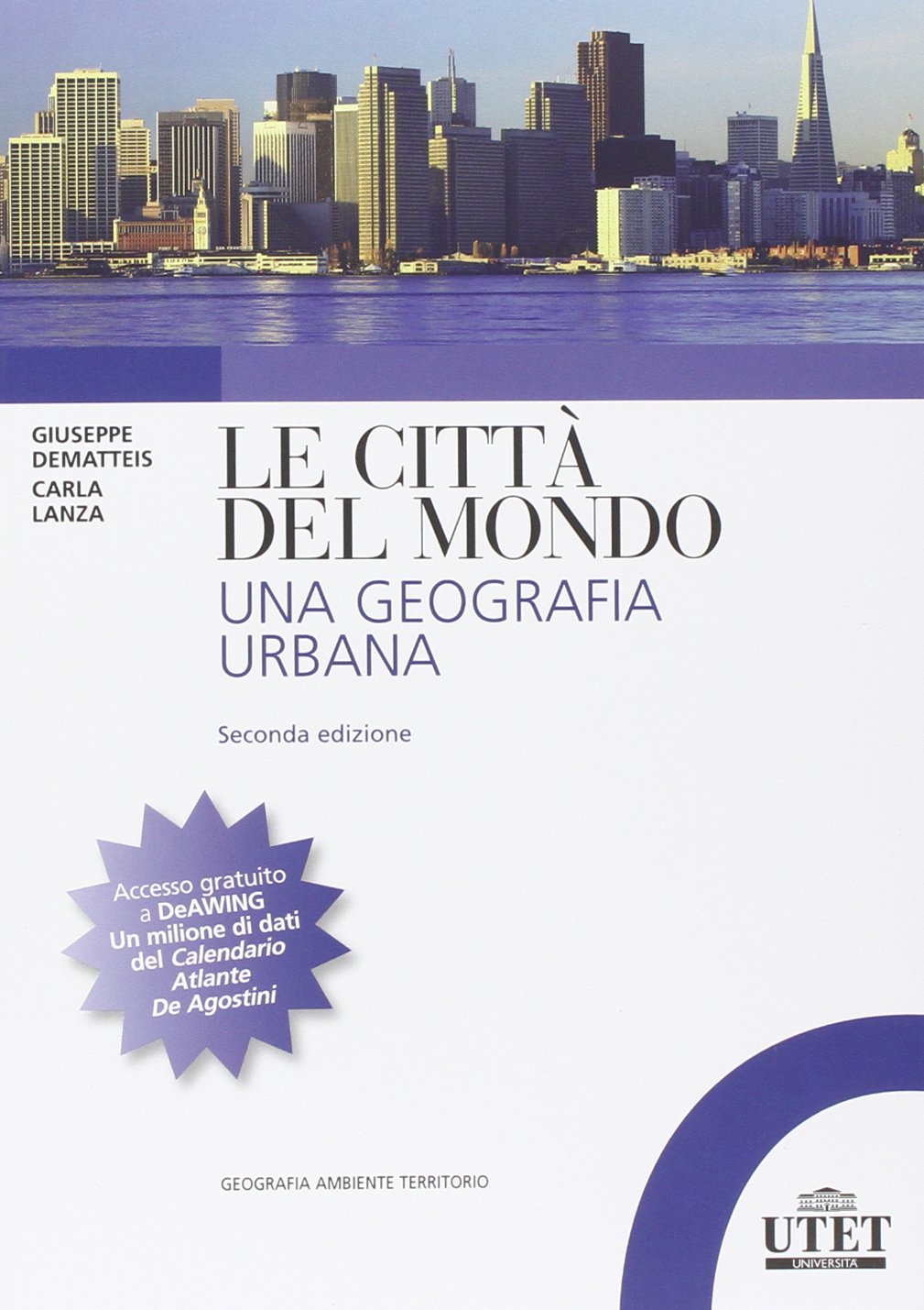 Le città del mondo. Una geografia urbana