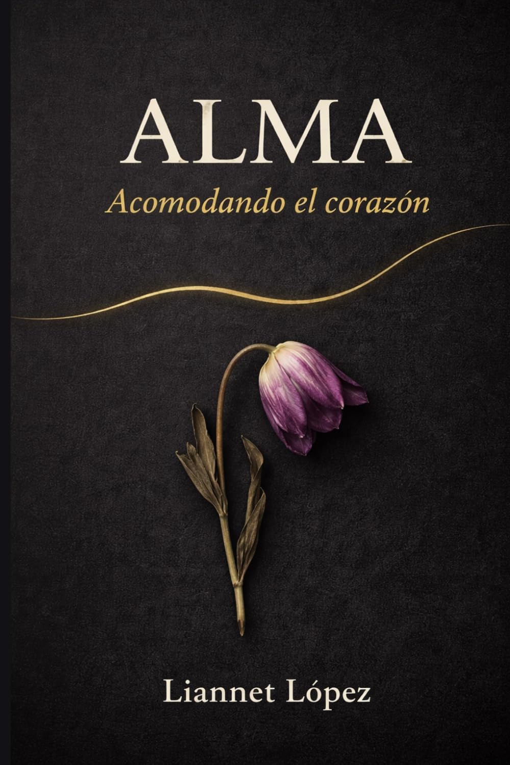 Alma: Acomodando el corazón