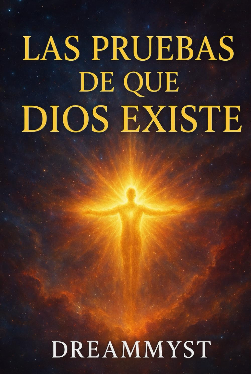 Las pruebas de que Dios existe (Colección El misterio de Dios)