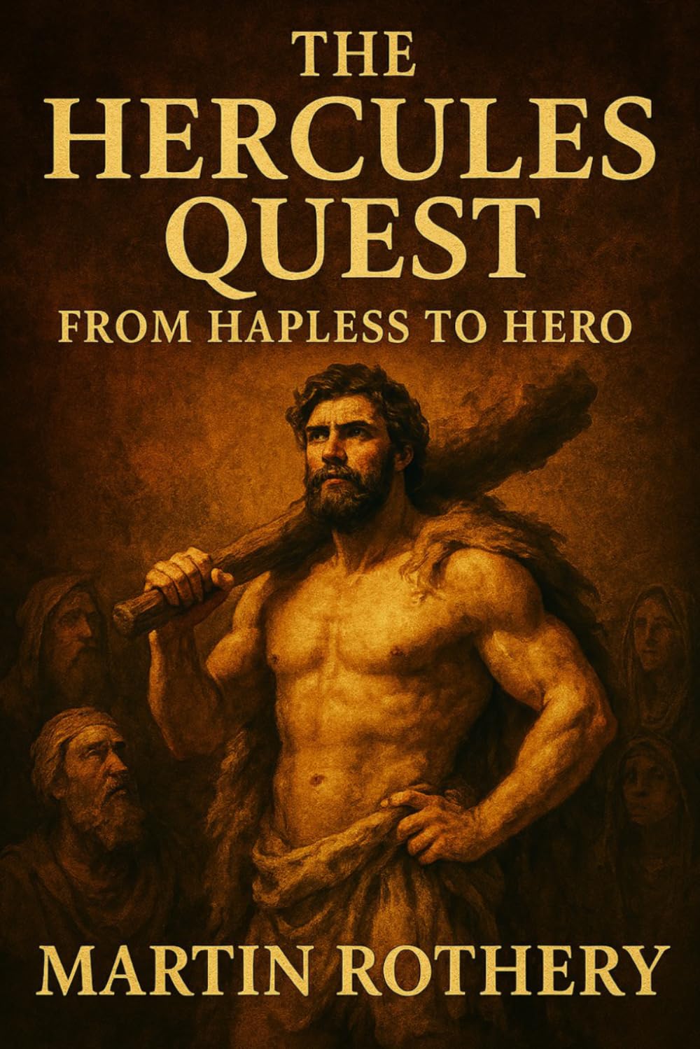 The Hercules Quest: From Hapless to Hero (Martin Rothery | The Nine Realms Institute)