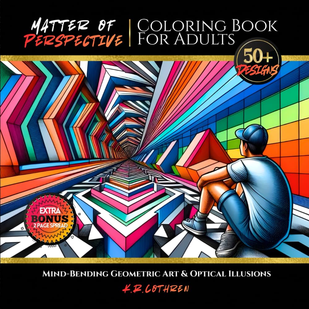 Matter Of Perspective: 50+ Mind-Bending Geometric Art & Optical Illusions Coloring Book for Adults