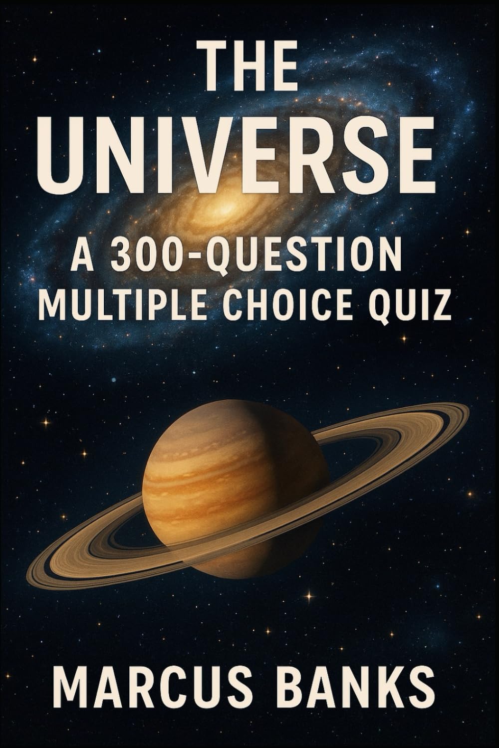 The Universe: A 300-Question Multiple Choice Quiz