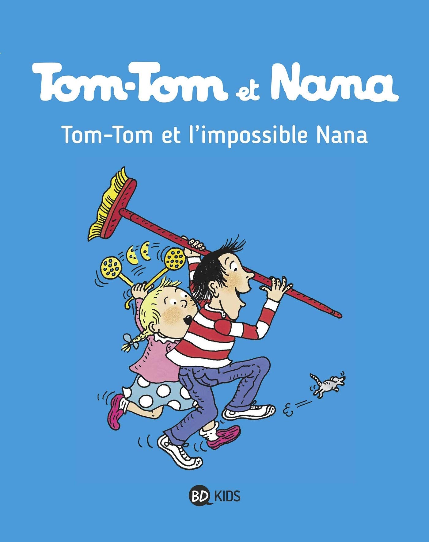 Bayard Editions Jeunesse Tom-Tom et Nana, Tome 01: Tom-Tom et l'impossible Nana
