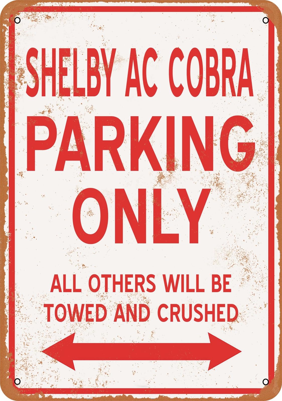 Metal Sign - SHELBY AC COBRA PARKING ONLY - Vintage Look home decor