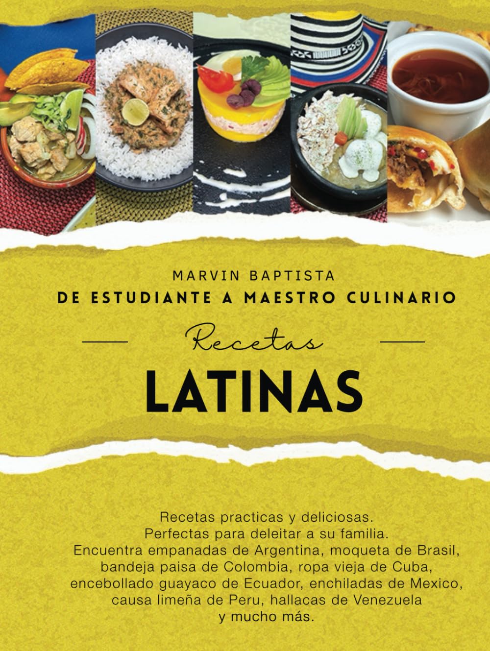 De estudiante a maestro culinario: Recetas Cocina Latina (Spanish Edition)
