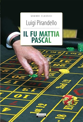 Il fu Mattia Pascal. Ediz. integrale. Con Segnalibro