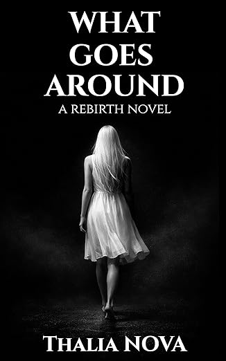 What Goes Around (The What Goes Around Duet Book 1)