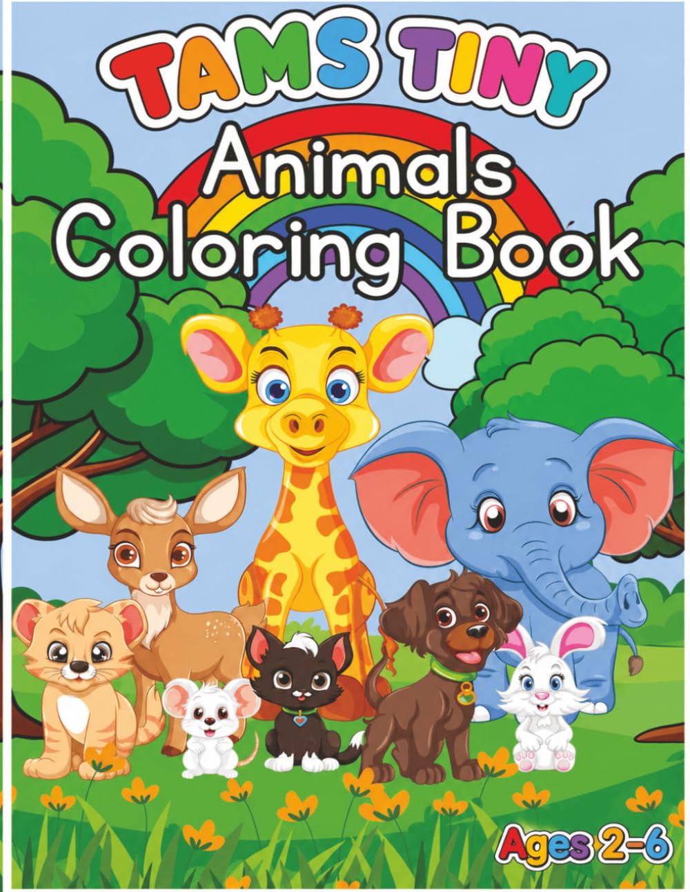 Tams Tiny Animals Coloring Book: Cute and Easy Animal Coloring Pages for Kids Ages 2–6