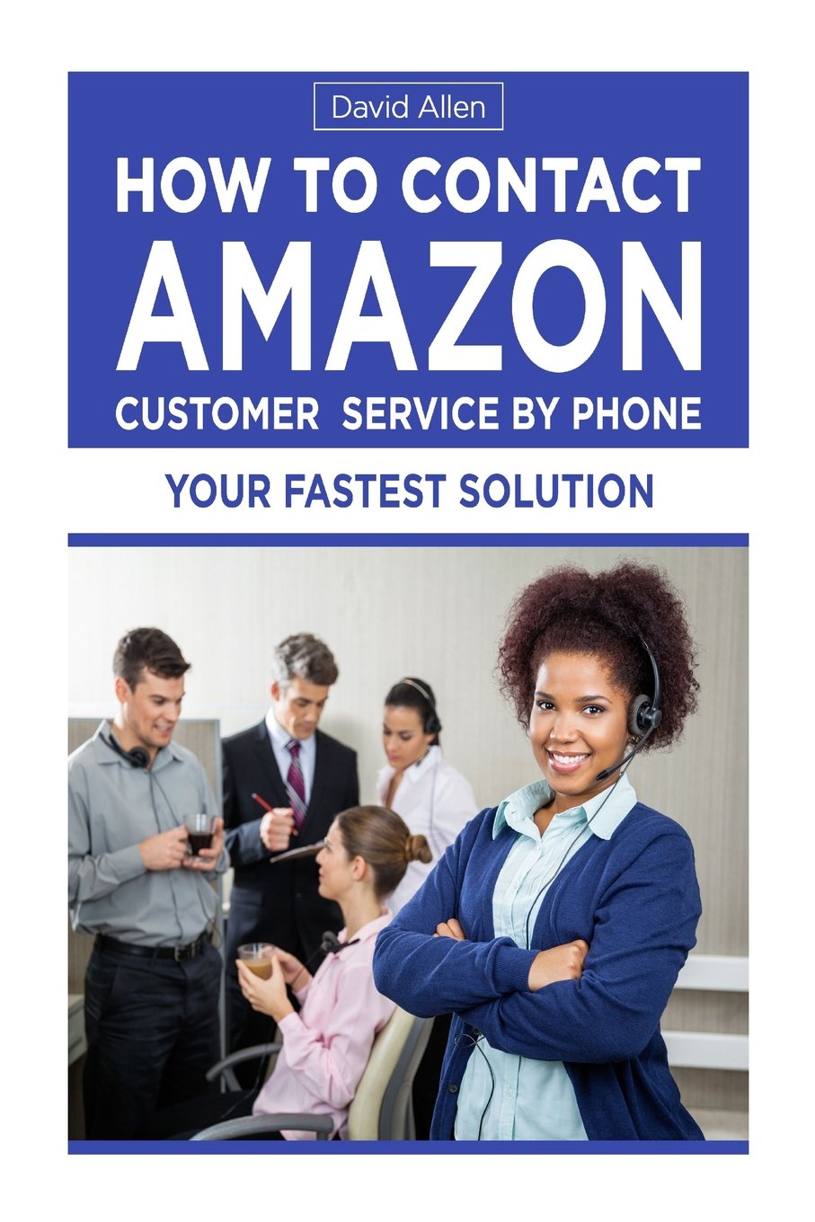 How To Contact Amazon Customer Service By Phone Allen, David