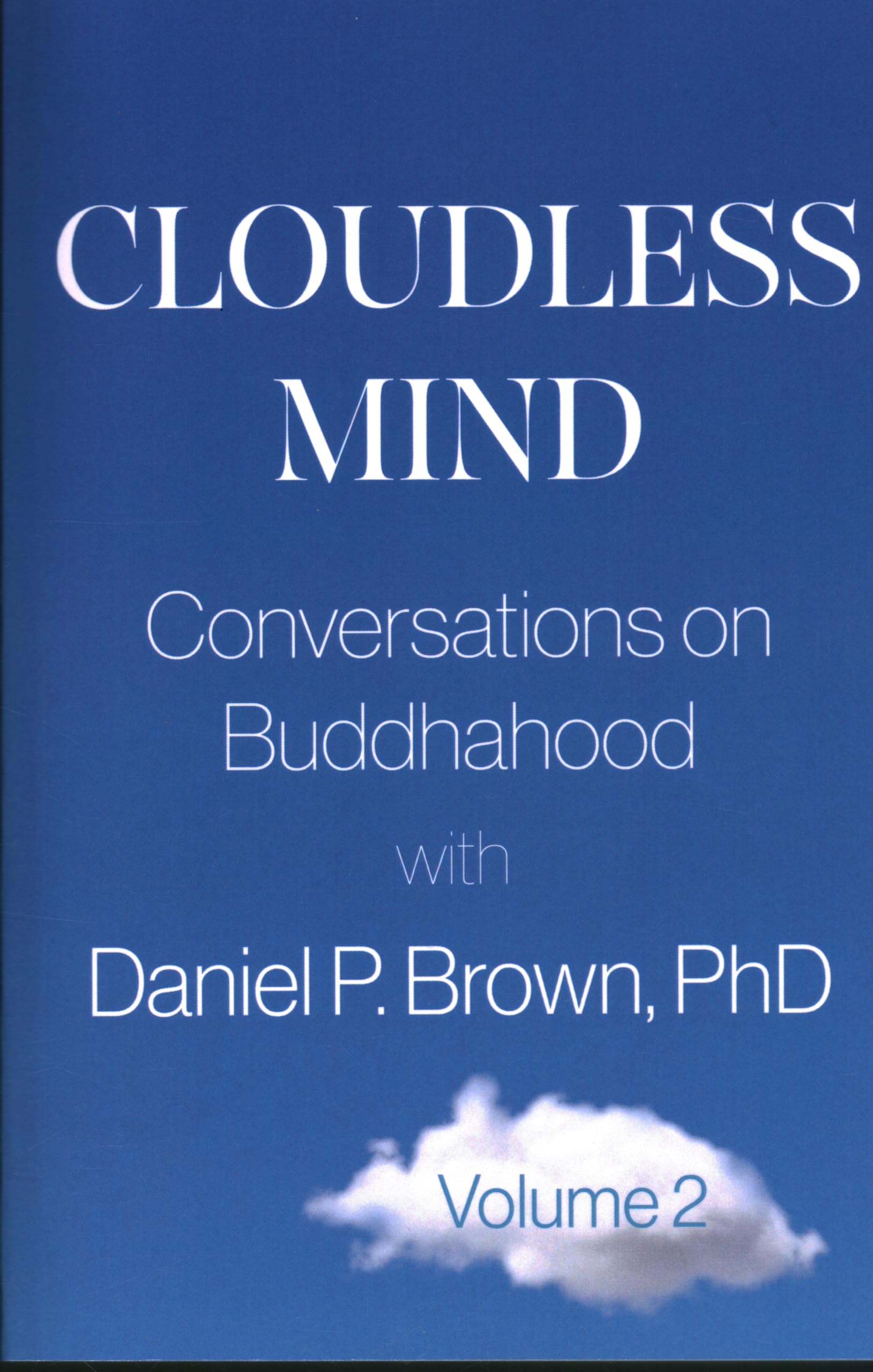 Cloudless Mind - Volume 2 by Daniel P.  Brown (Paperback Book)