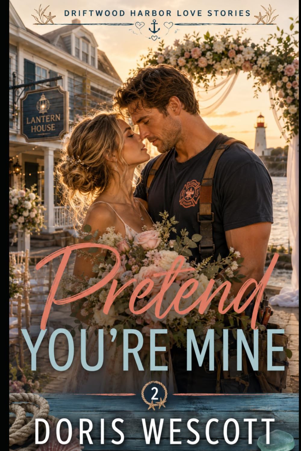Pretend You're Mine: 2 (Driftwood Harbor Love Stories)