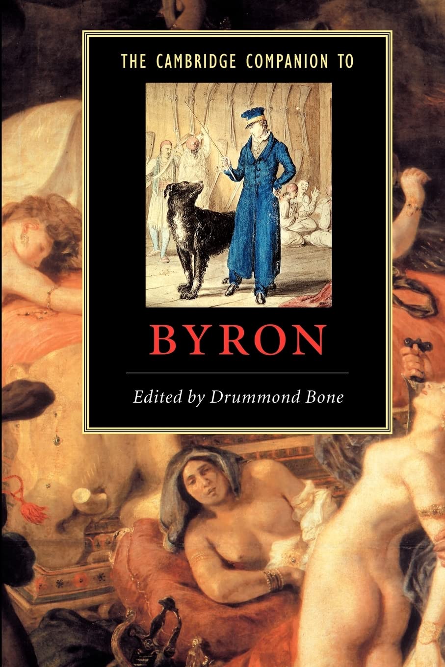 The Cambridge Companion to Byron (Cambridge Companions to Literature)