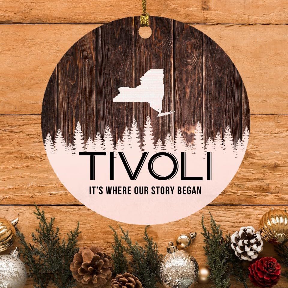 Christmas Tree Ornament 2023 with City Name Tivoli New York Gift Tivoli NY It's Where Our Story Began - Xmas Decoration Gift Family Rustic Holiday