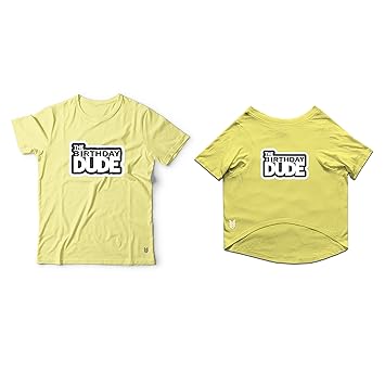 Ruse Twinning Basic Crew Neck The Birthday Dude Printed Half Sleeves Dog and Unisex Pet Parent Tees Set.Colour-Lemon Tonic/Small (Parents)/Small (Dogs)