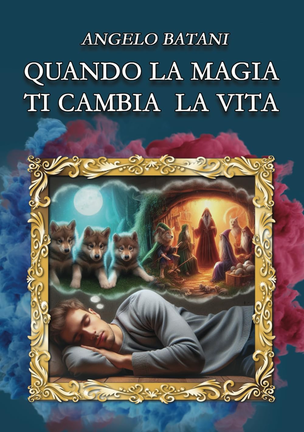 QUANDO LA MAGIA TI CAMBIA LA VITA