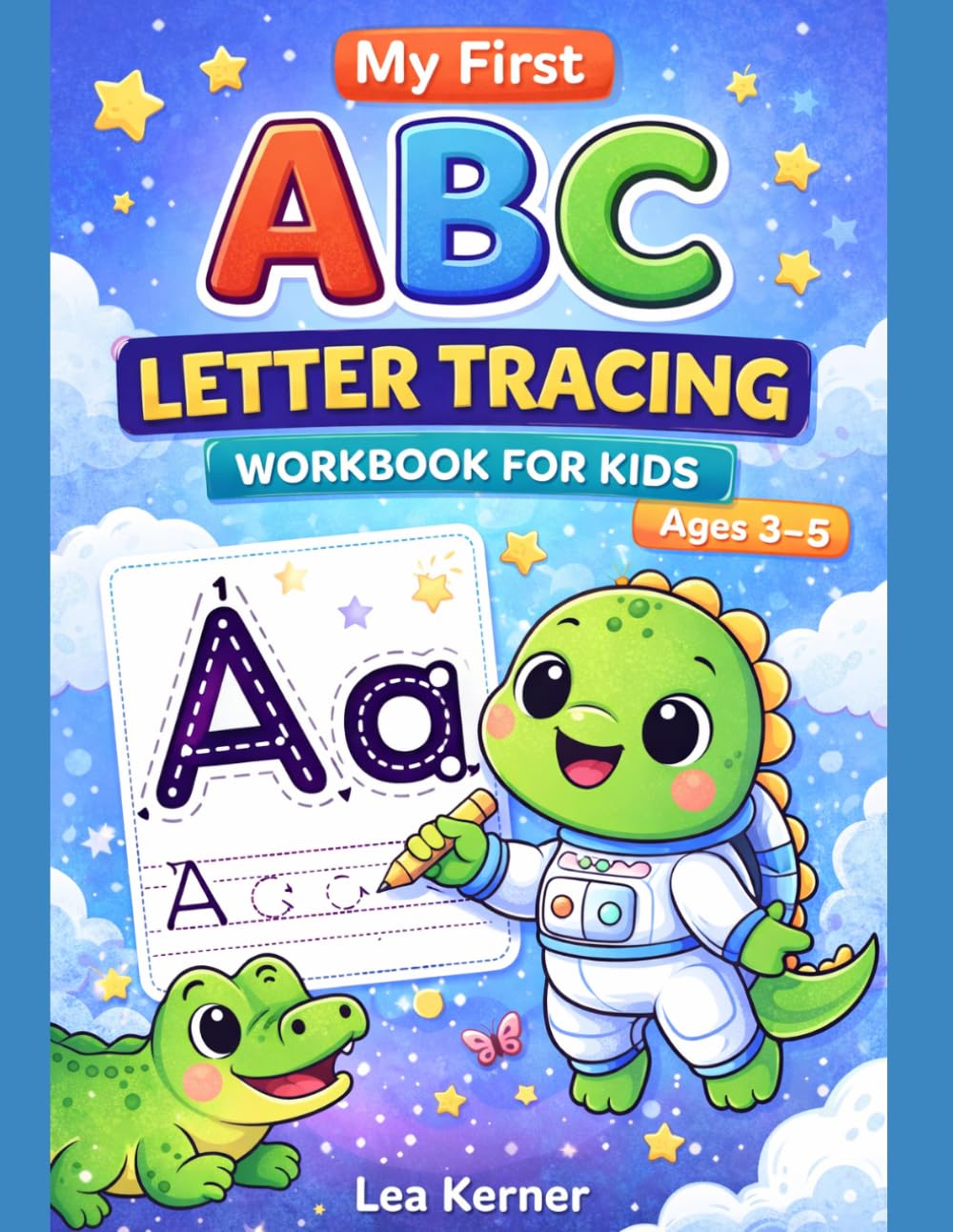 My First ABC Letter Tracing Workbook: Workbook for Kids Ages 3–5
