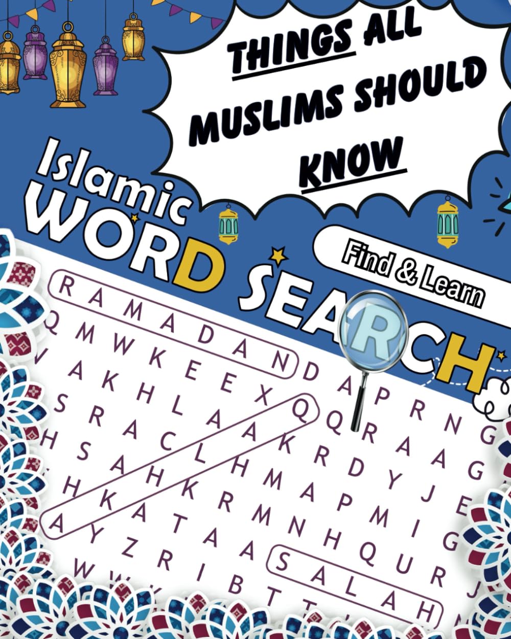 THINGS All Muslims Should KNOW: Islamic WordSearch for Kids and Adults, with explanations, facts and reasons you should know them! (FIND and LEARN)