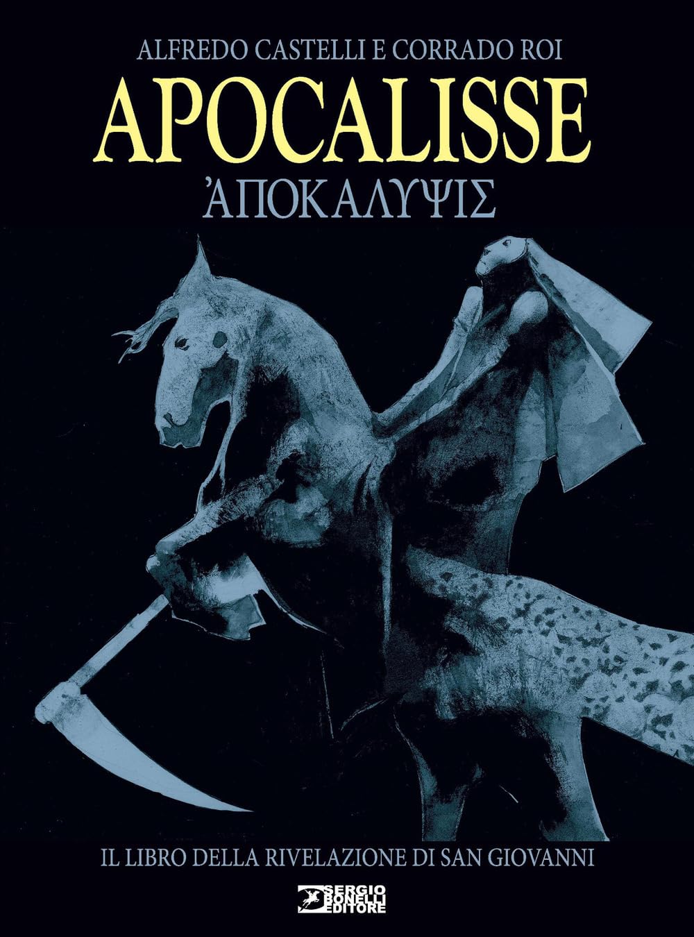 Apocalisse. Il libro della rivelazione di san Giovanni. Nuova ediz.