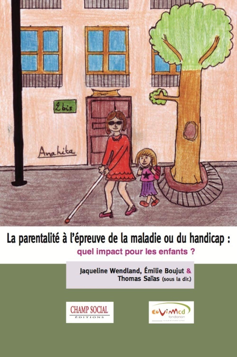 La parentalité à l'épreuve de la maladie ou du handicap : quel impact pour les enfants ?
