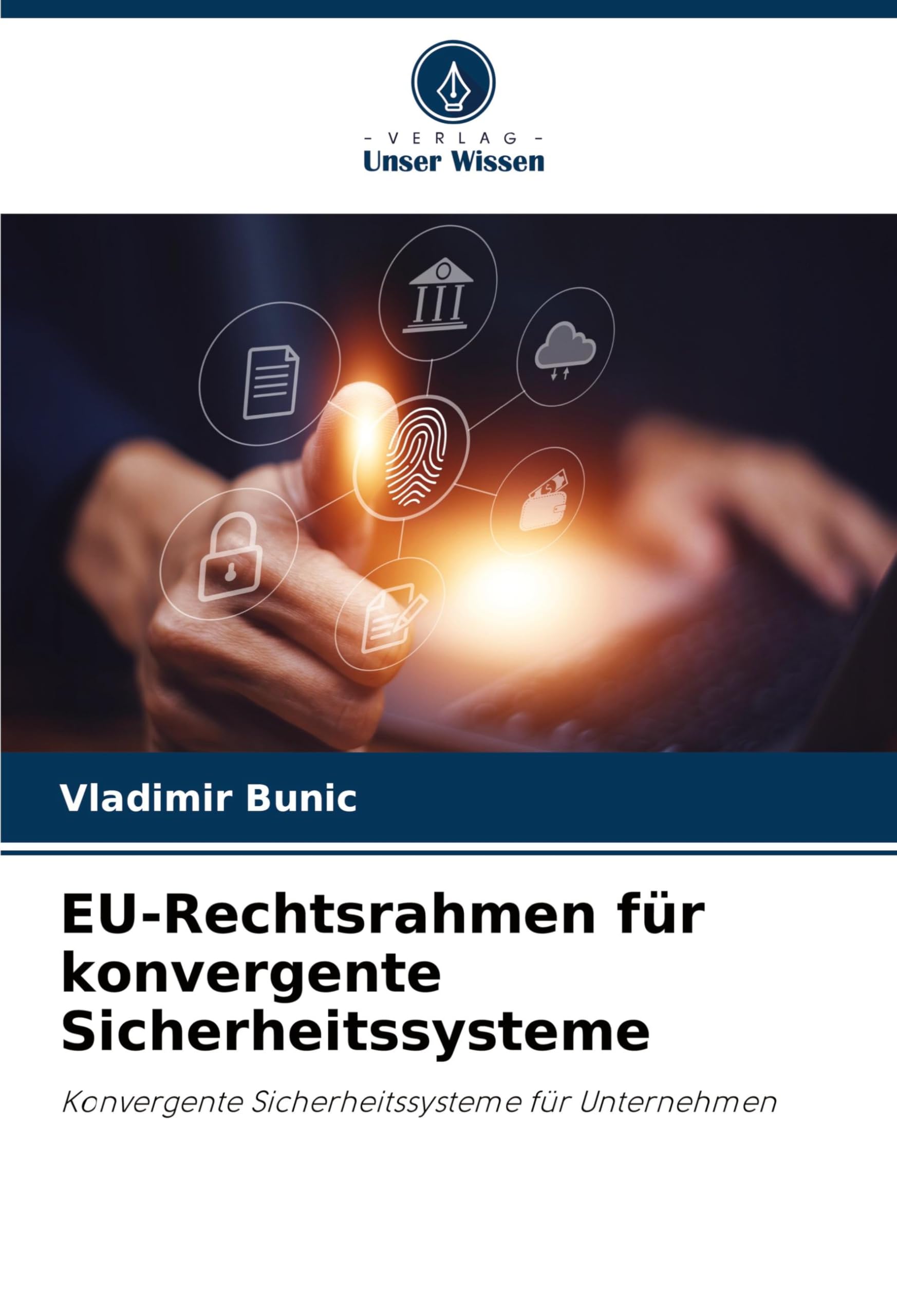 EU-Rechtsrahmen für konvergente Sicherheitssysteme: Konvergente Sicherheitssysteme für Unternehmen