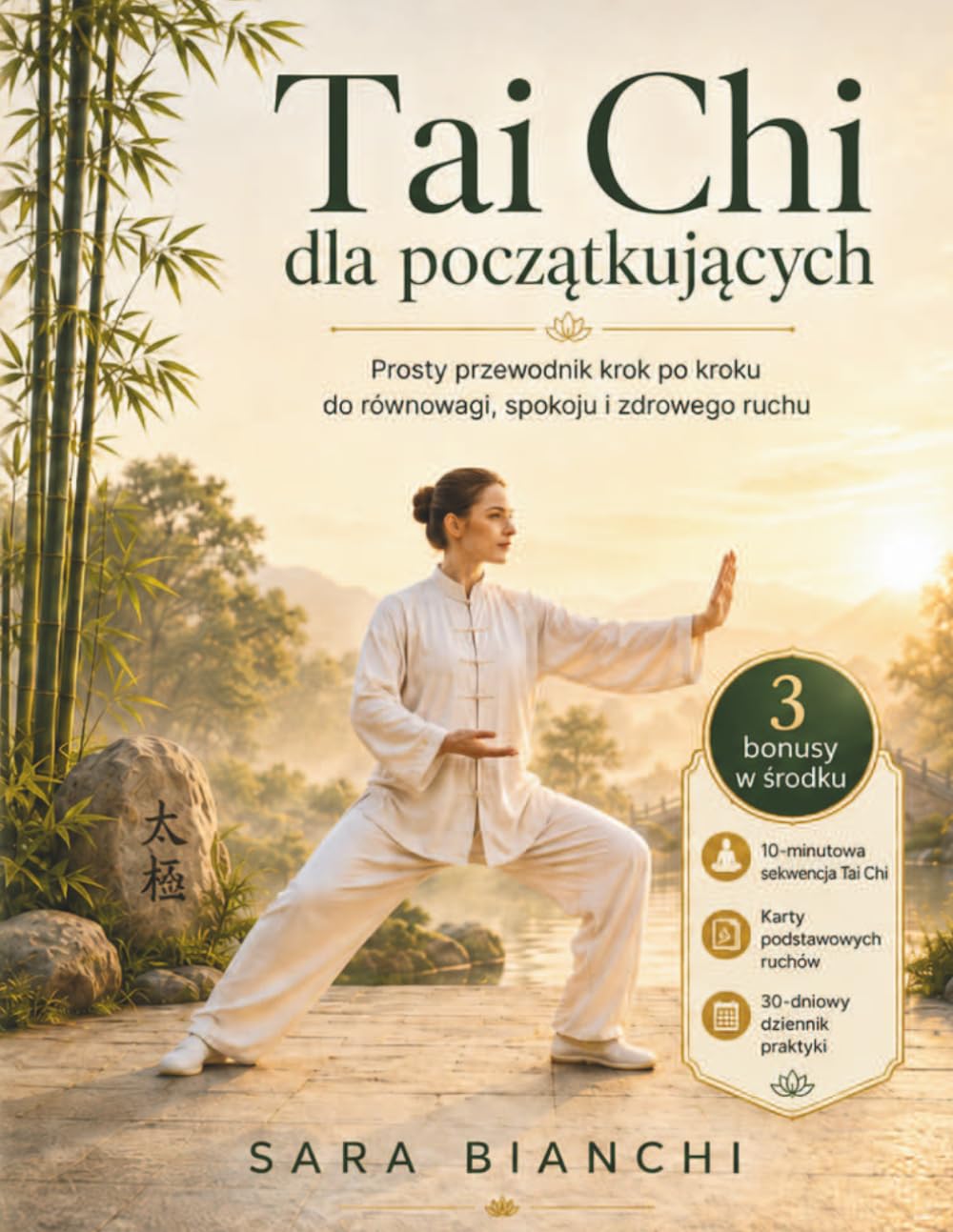 Tai Chi Dla PocząTkująCych: Prosty Przewodnik Krok Po Kroku Do RóWnowagi, Spokoju I Zdrowego Ruchu