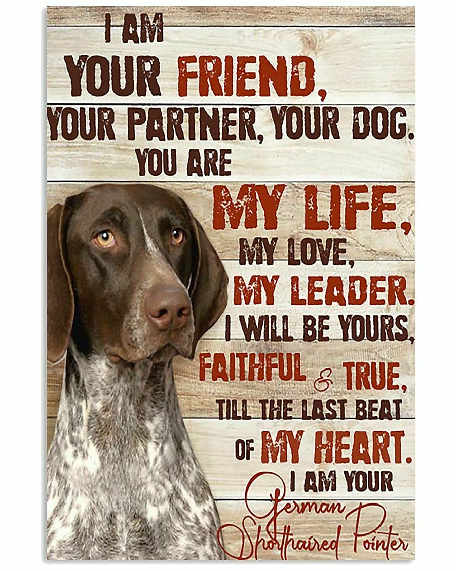 Biopracess Metalpostera25407 I Am Your German Shorthaired Pointer Woodwork For Dog Lover Metal Sign Art Tin Metal Poster Gift 8X12 Inch