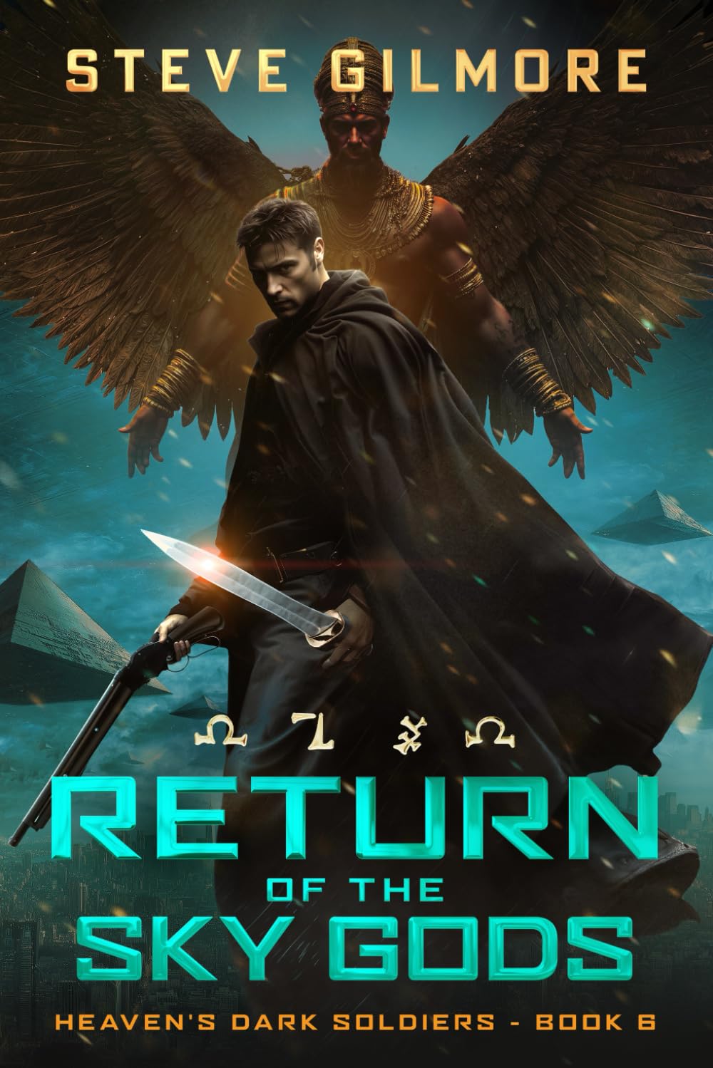 Return of the Sky Gods: A Humorous Urban Fantasy Adventure Series (Heaven's Dark Soldiers)