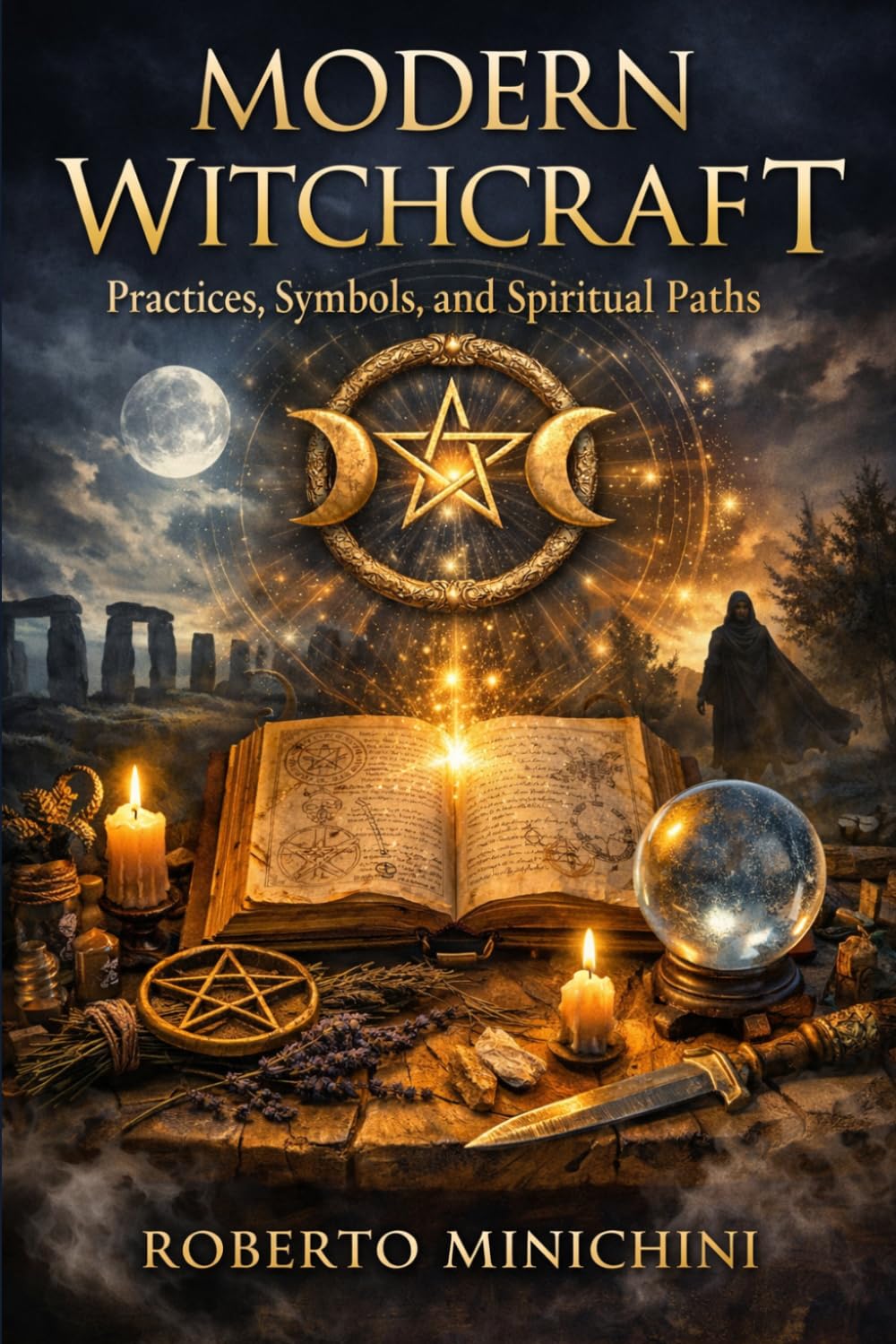 Modern Witchcraft: Practices, Symbols, and Spiritual Paths