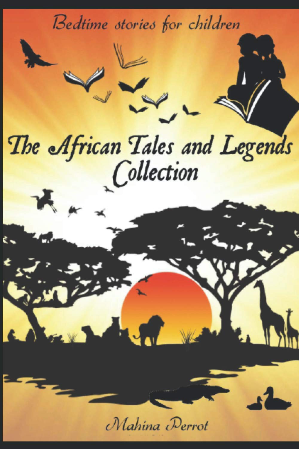 The African Tales and Legends Collection: Animal stories for children