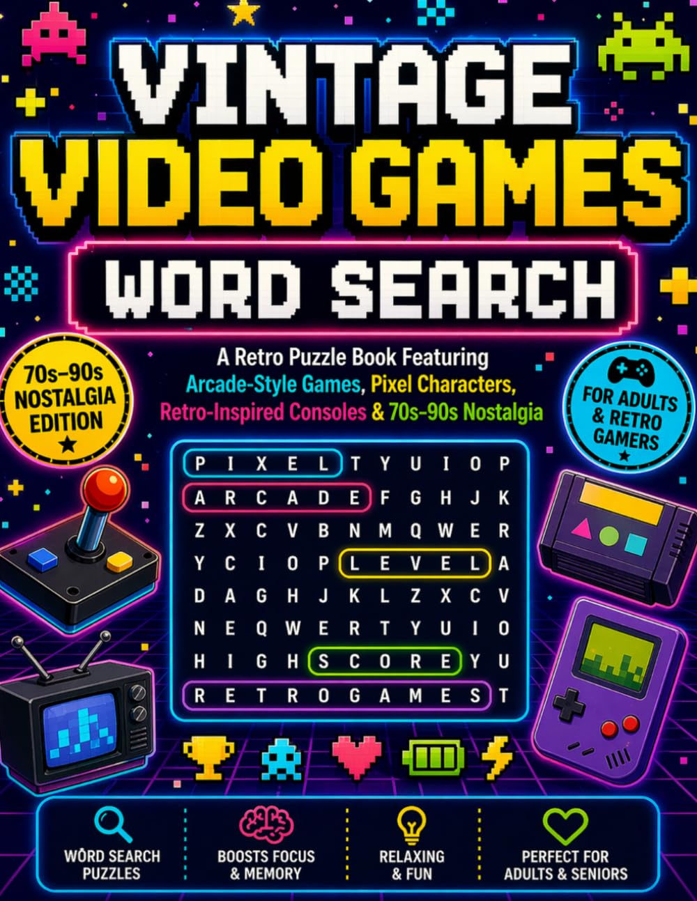 Vintage Video Games Word Search: A Retro Puzzle Book Featuring Classic Arcade & Computer Games, Iconic Characters, Vintage Consoles, and 70s–90s Nostalgia