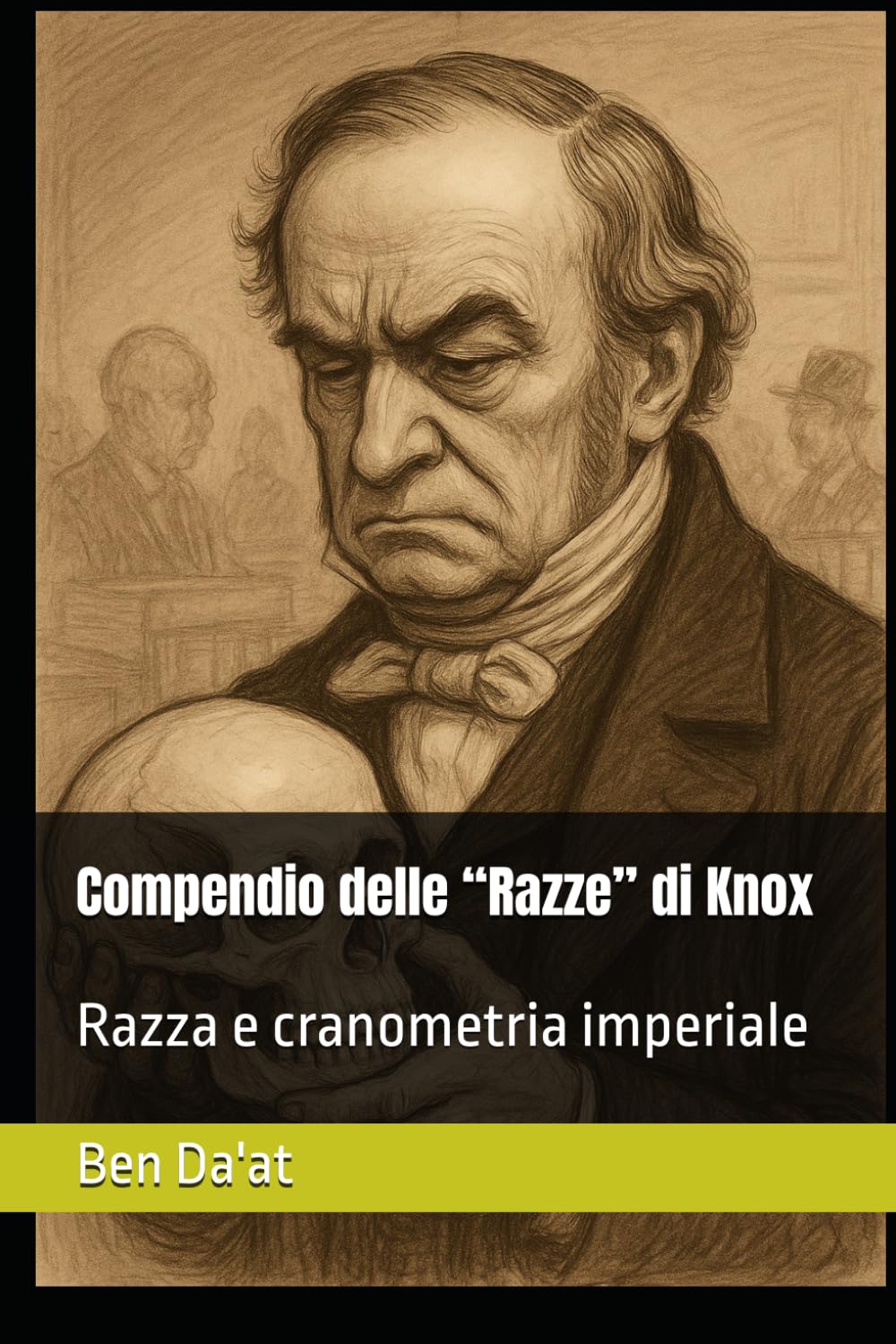 Compendio delle “Razze” di Knox: Razza e cranometria imperiale: 3 (Razz-istica)