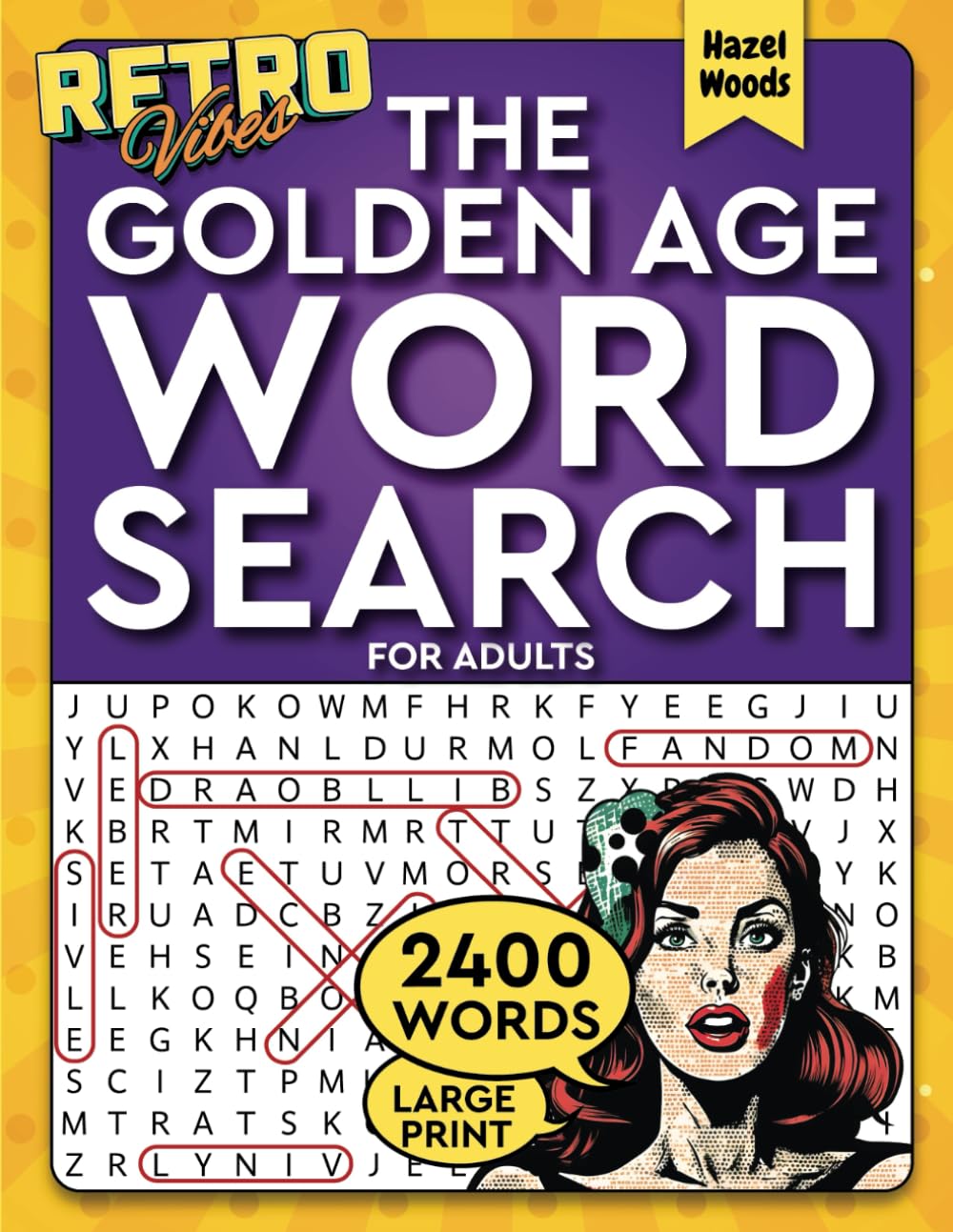 Retro Vibes! The Golden Age Word Search Large Print: Cherish the Memorable Events of the 50s, 60s, 70s, and 80s with 100 Big Font WordFind Puzzles and Trivia (Memory Lane Gift Books)