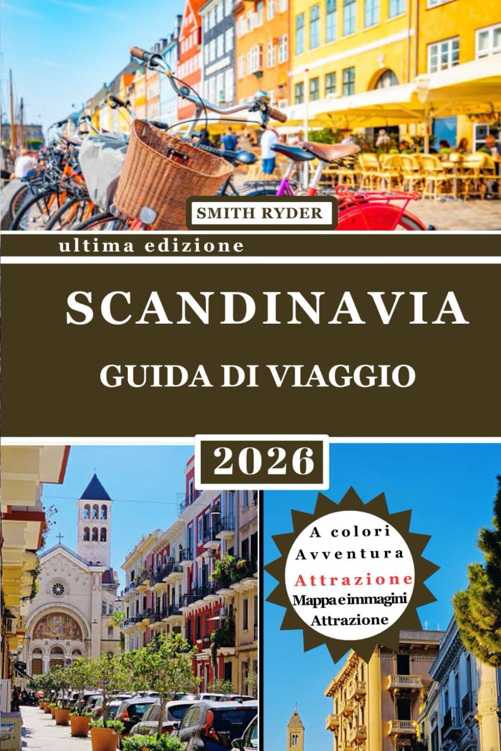 GUIDA TURISTICA DELLA SCANDINAVIA (EDIZIONE A COLORI): Un viaggio completo attraverso Norvegia, Svezia e Danimarca: paesaggi nordici, patrimonio ... città moderne e autentica cultura scandinava