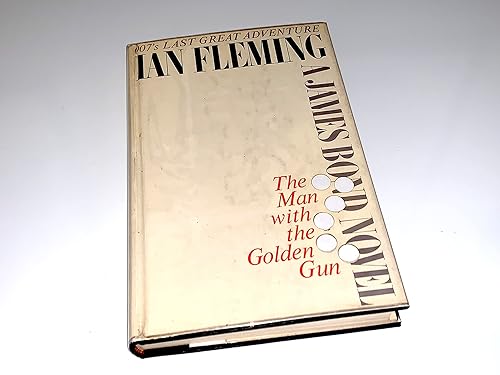 The Man With The Golden Gun 007'S Last Great Adventure