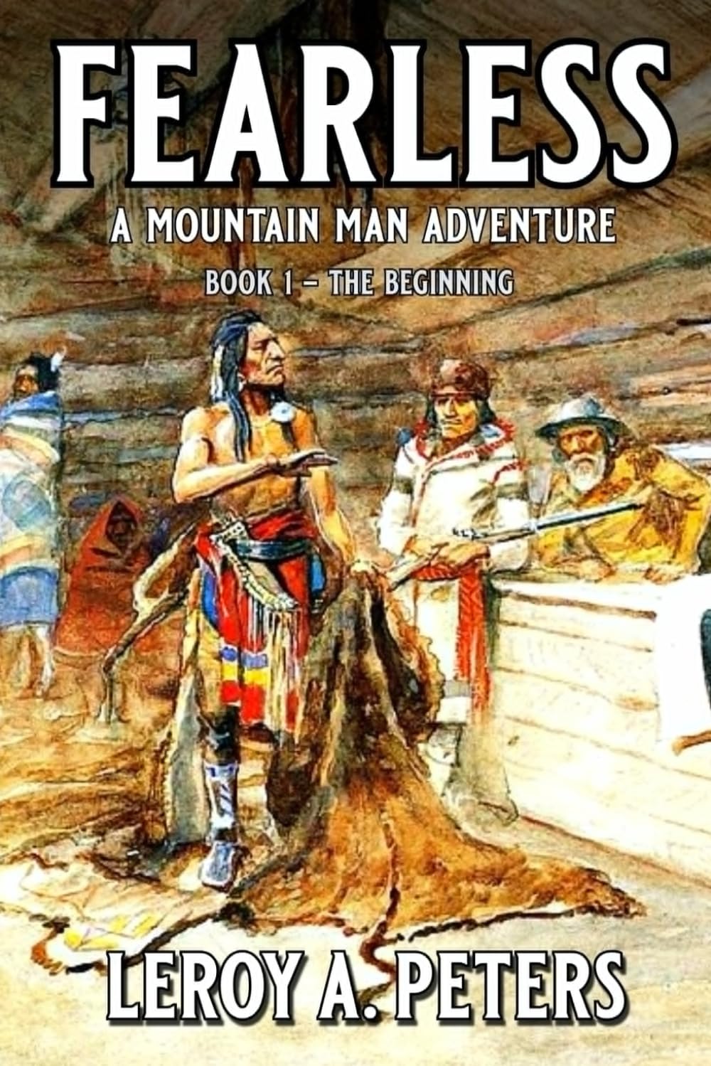 Fearless: A Mountain Man Adventure
