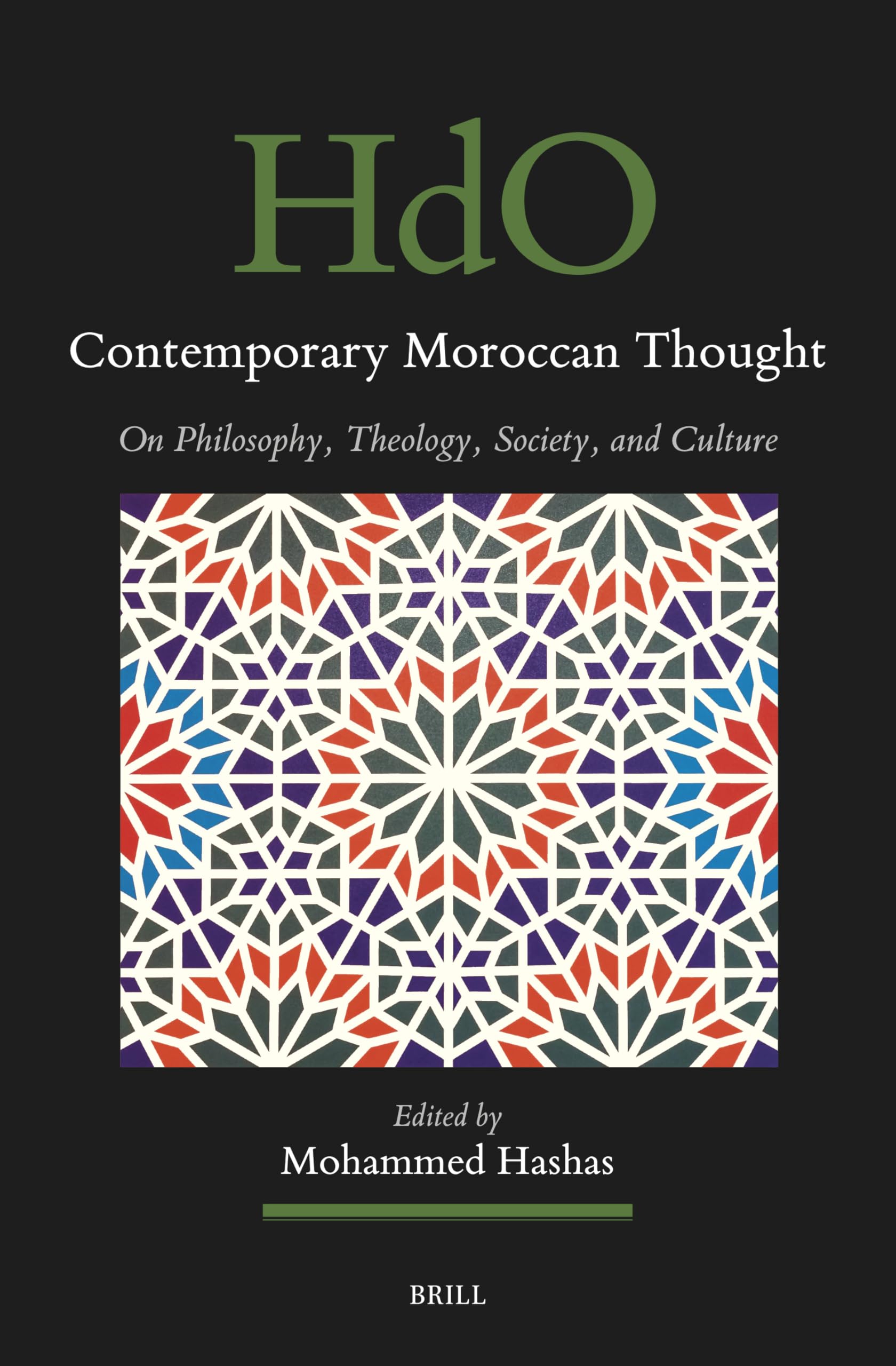 Contemporary Moroccan Thought: On Philosophy, Theology, Society, and Culture (Handbook of Oriental Studies: Section 1; The Near and Middle East) (English and Arabic Edition)
