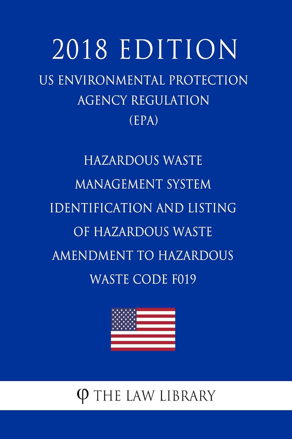 Hazardous Waste Management System Identification and Listing of