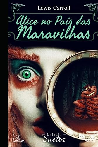 Alice no País das Maravilhas (Coleção Duetos) (Portuguese Edition)